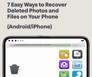 recover deleted photos and files on your phone
