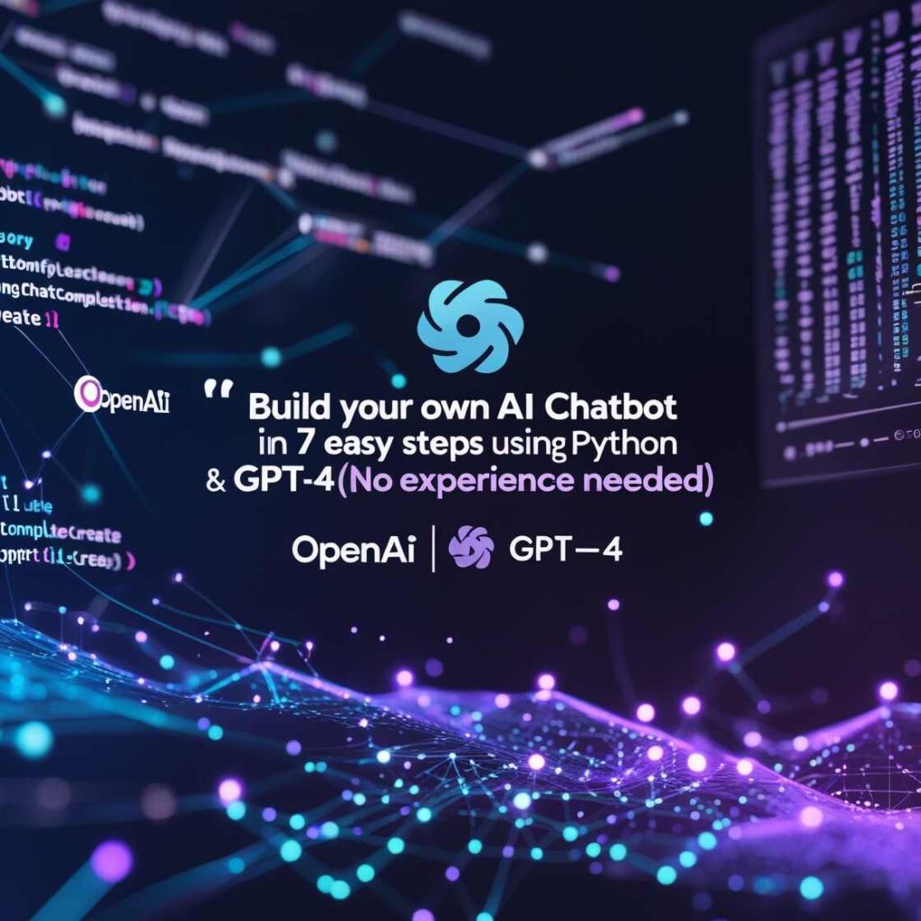 Build AI Chatbot with Python and GPT-4 - Step-by-Step Tutorial